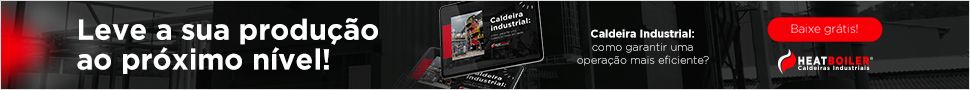 E-book - Caldeira Industrial: como garantir uma operação mais eficiente.